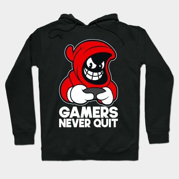Gamers Never Quit - Gamer Quote, Video Games, Cool Gamers Saying, Gifts for Gamers, Dark Colors Hoodie by PorcupineTees